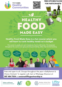 Healthy Food Made Easy 1 Healthy Food Made Easy is a community cooking programme