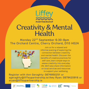 Creativity and Mental Health 1 Creativity and mental health event at the Orchard Centre on September 22nd.